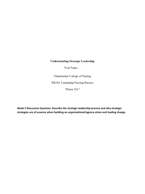 NR 504 Week 5 Discussion Question - Understanding Strategic Leadership →