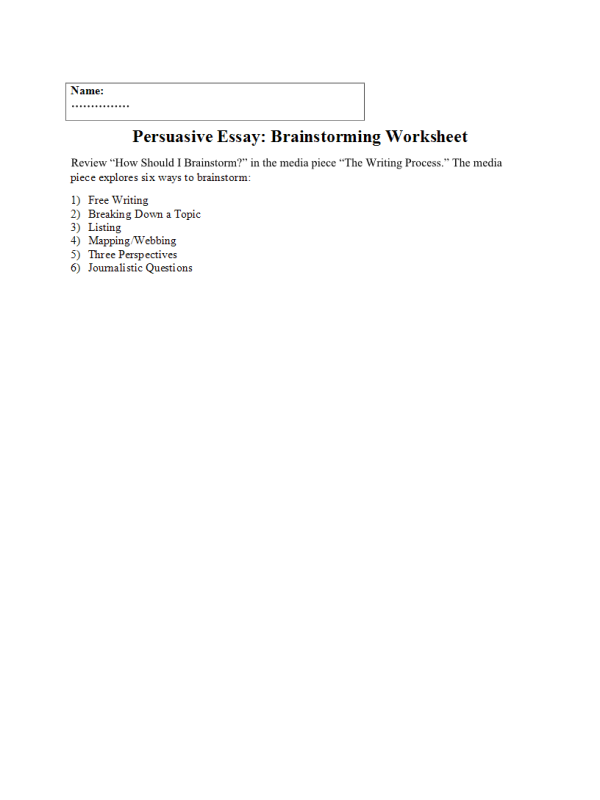 PHI 105 Topic 2 Assignment; Persuasive Essay Brainstorm Worksheet