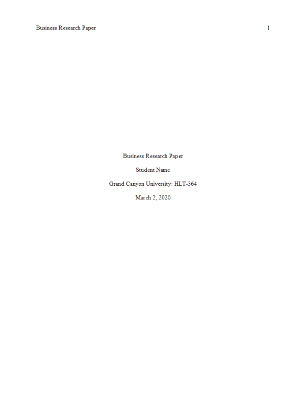 HLT 364 Topic 5 AssignmentBusiness Research Paper - Draft