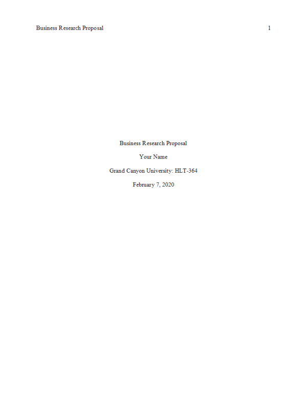 HLT 364 Topic 2 AssignmentBusiness Research Proposal