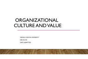 NRS 451VN Topic 4 Assignment; Organizational Culture and Values - PowerPoint Presentation