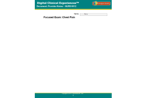 NURS 6512 Week 7 Digital Clinical Experience (DCE); Focused Exam; Chest Pain