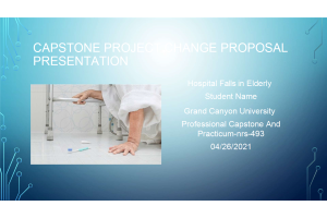 NRS 493 Topic 10 Assignment; Capstone Project Change Proposal Presentation