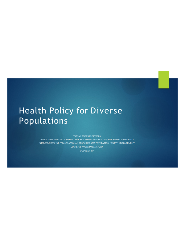 NUR 550 Topic 8 Assignment; Benchmark - Diverse Population Health Policy Analysis