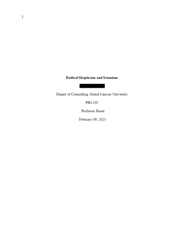 PHI 103 Week 5, Topic 3 Radical Skepticism and Scientism Reflection