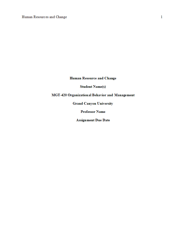 MGT 420 Topic 7 Assignment; Benchmark-CLC-Human Resources and Change