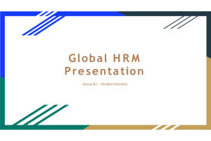 MGT 434 Topic 7 Assignment; CLC - Global HRM Presentation; Best Buy