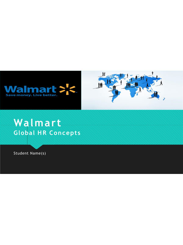 MGT 434 Topic 7 Assignment; CLC - Global HRM Presentation; Walmart