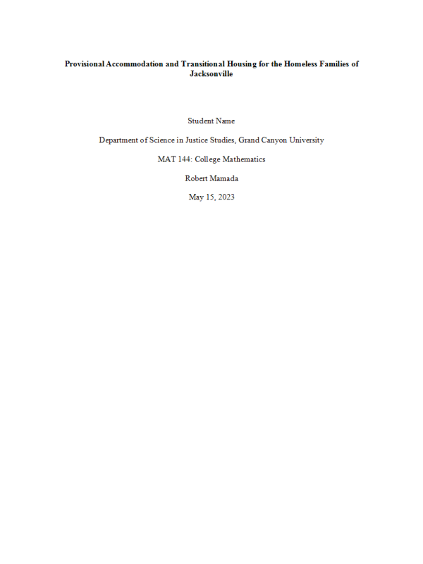 MAT 144 Topic 6 Benchmark - Major Assignment 3; Provisional Accommodation and Transitional Housing for the Homeless Families of Jacksonville