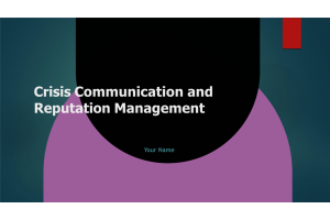 Crisis Communication and Reputation Management