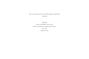 PRAC 6645 Week 11 Assignment;  Journal Entry - Cultural Competence Awareness, Vulnerable Populations, and Other Special Considerations