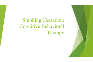 NRNP 6645 Week 8 Assignment; Psychotherapy for Clents s with Addictive Disorders; Smoking Cessation Cognitive Behavioral Therapy