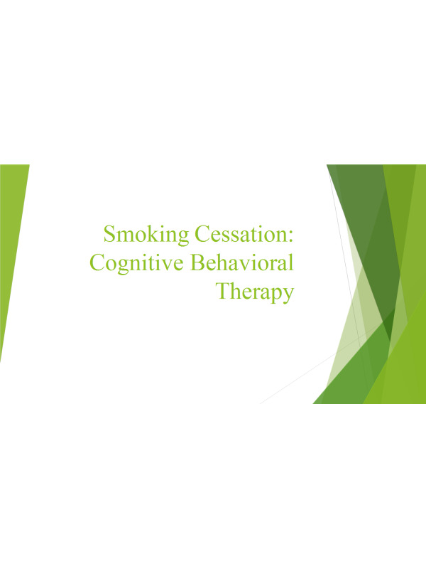 NRNP 6645 Week 8 Assignment; Psychotherapy for Clents s with Addictive Disorders; Smoking Cessation Cognitive Behavioral Therapy