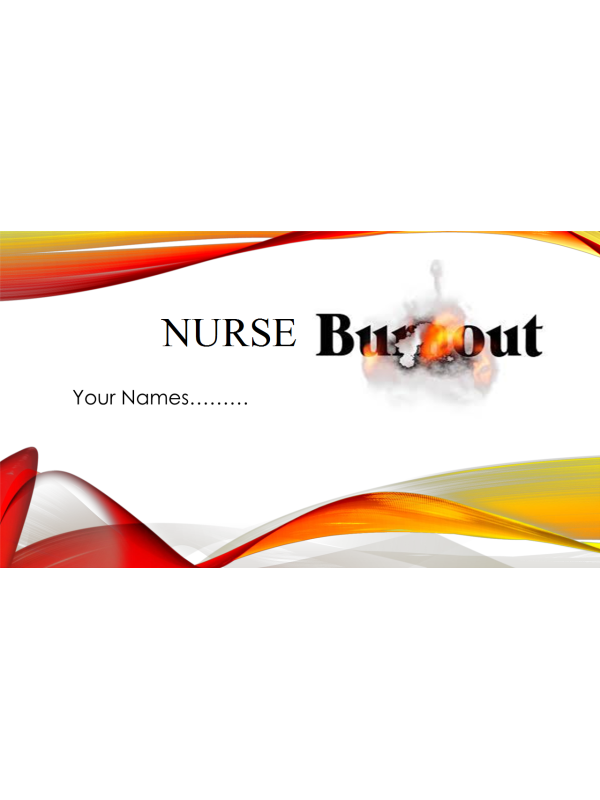 Nurse Burnout PowerPoint Presentation 